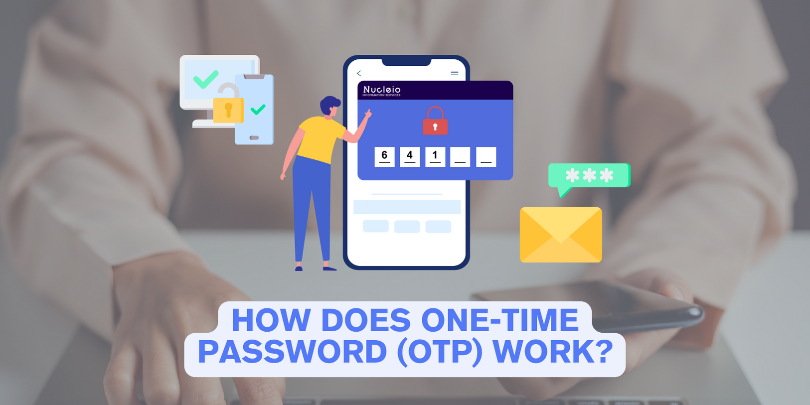 One-Time Password (OTP)